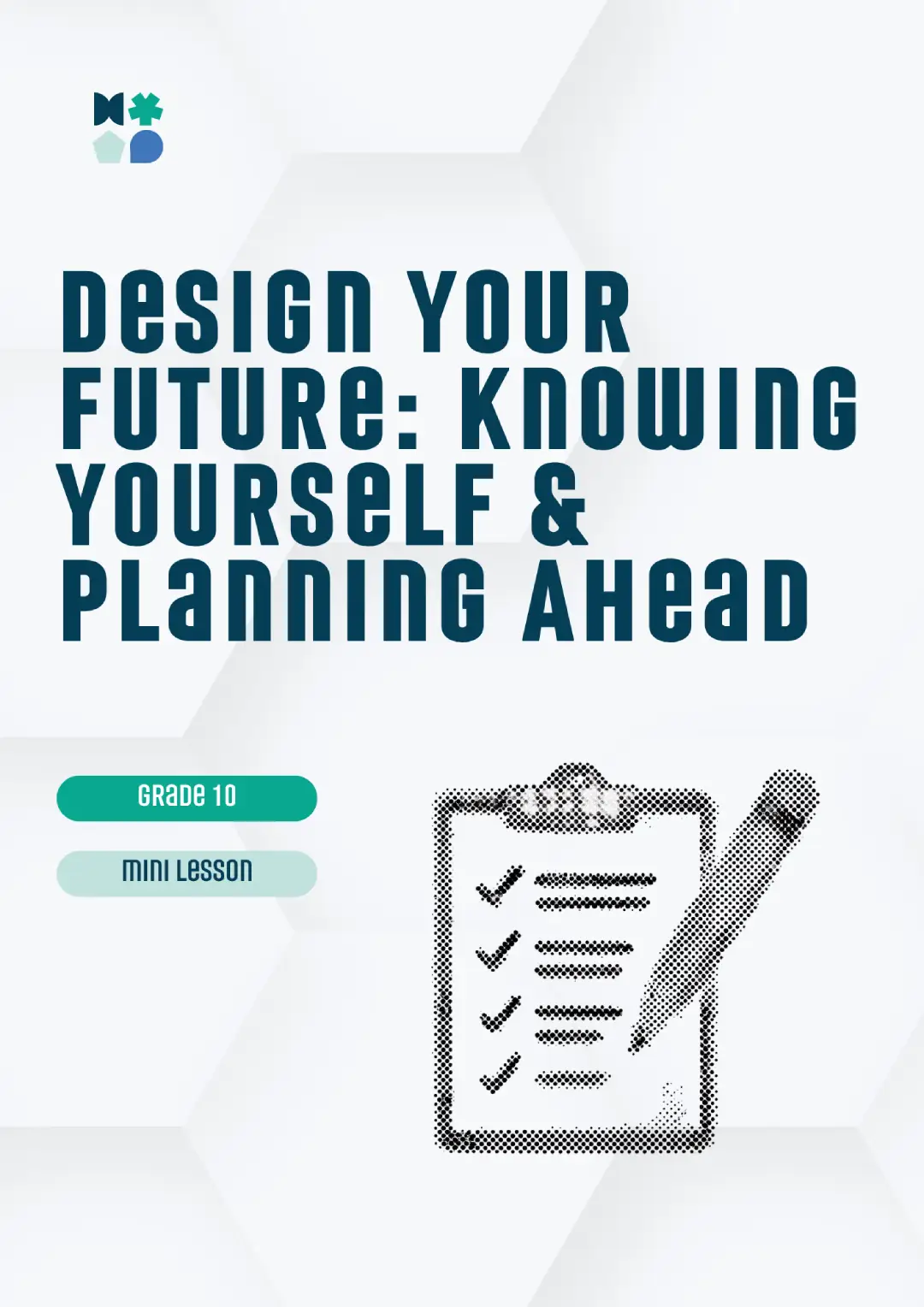 Design Your Future_ Knowing Yourself & Planning Ahead
