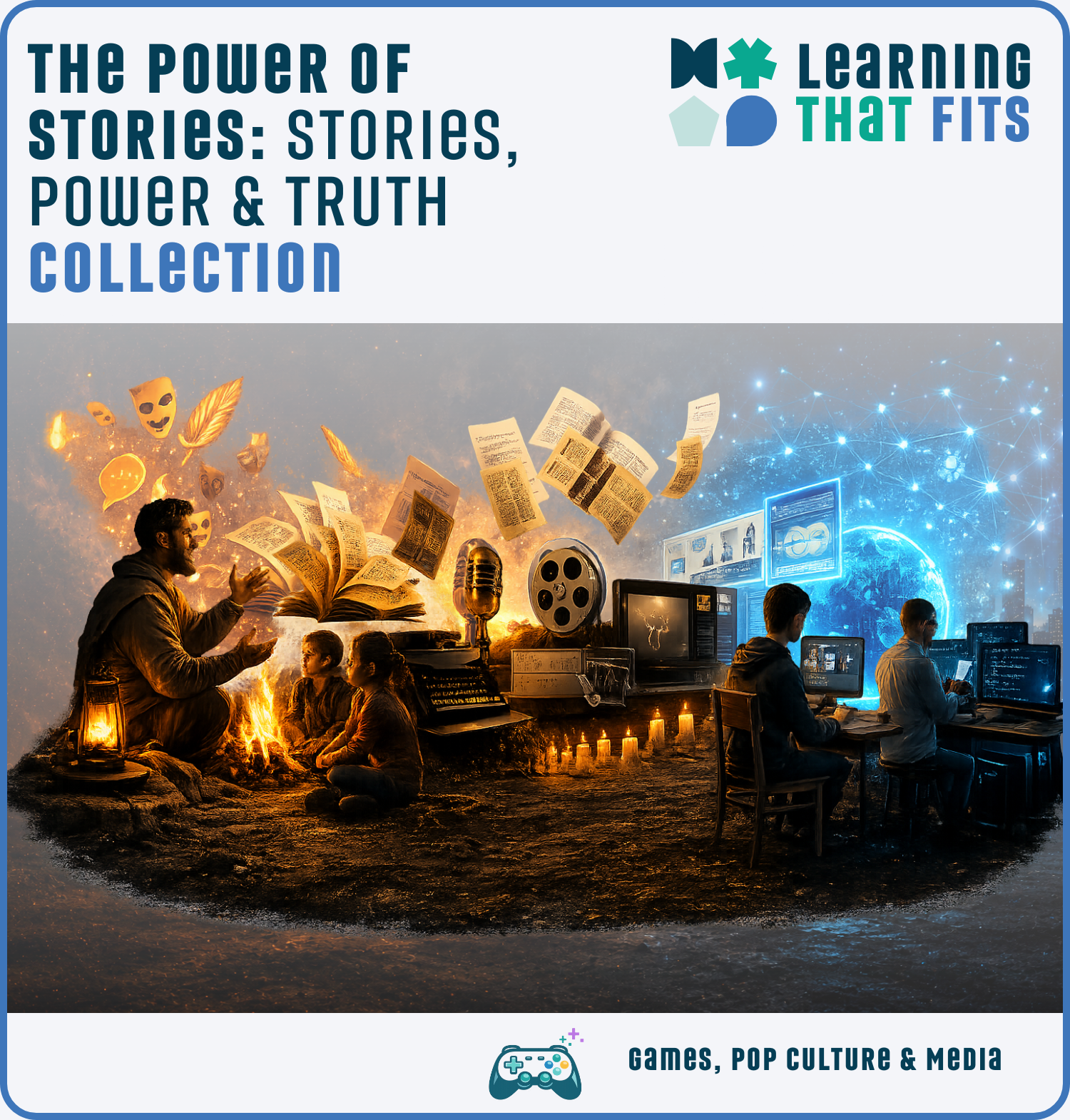 The Power of Stories: Stories, Power & Truth